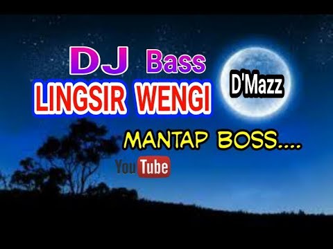 DJ 100% Bass - LINGSIR WENGI - 2019