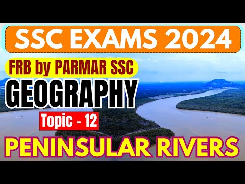 GEOGRAPHY FOR SSC | PENINSULAR RIVERS | FRB BY PARMAR SSC