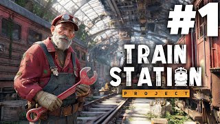 Train Station Simulator Gameplay Walkthrough Part 1 Train Station Project