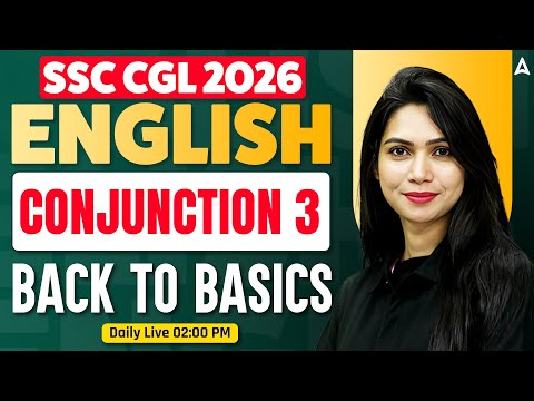 SSC CGL 2026 | SSC CGL English Classes | Conjunction #03 | SSC CGL English Practice Set By Neha Mam