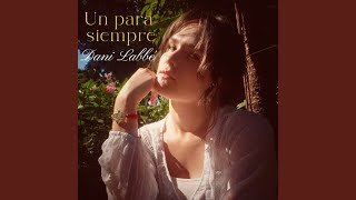 Un Para Siempre - Dani Labbé