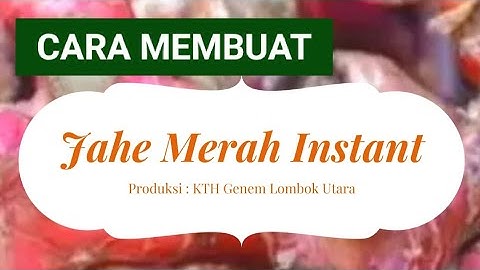 Cara Membuat Ekstrak Jahe Instan | Bahan Dasar Jahe Merah