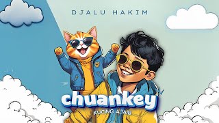 Djalu Hakim - Chuankey Kucing Ajaib ( Official Music Video )