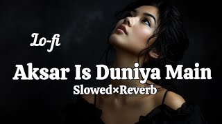 Aksar Is Duniya Mein (Slowed + Reverb) | Dhadkan | Retro Lofi Vibe | The Sonic Room 🎧✨