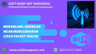 Merancang Jaringan WLAN Menggunakan Cisco Packet Tracer screenshot 1