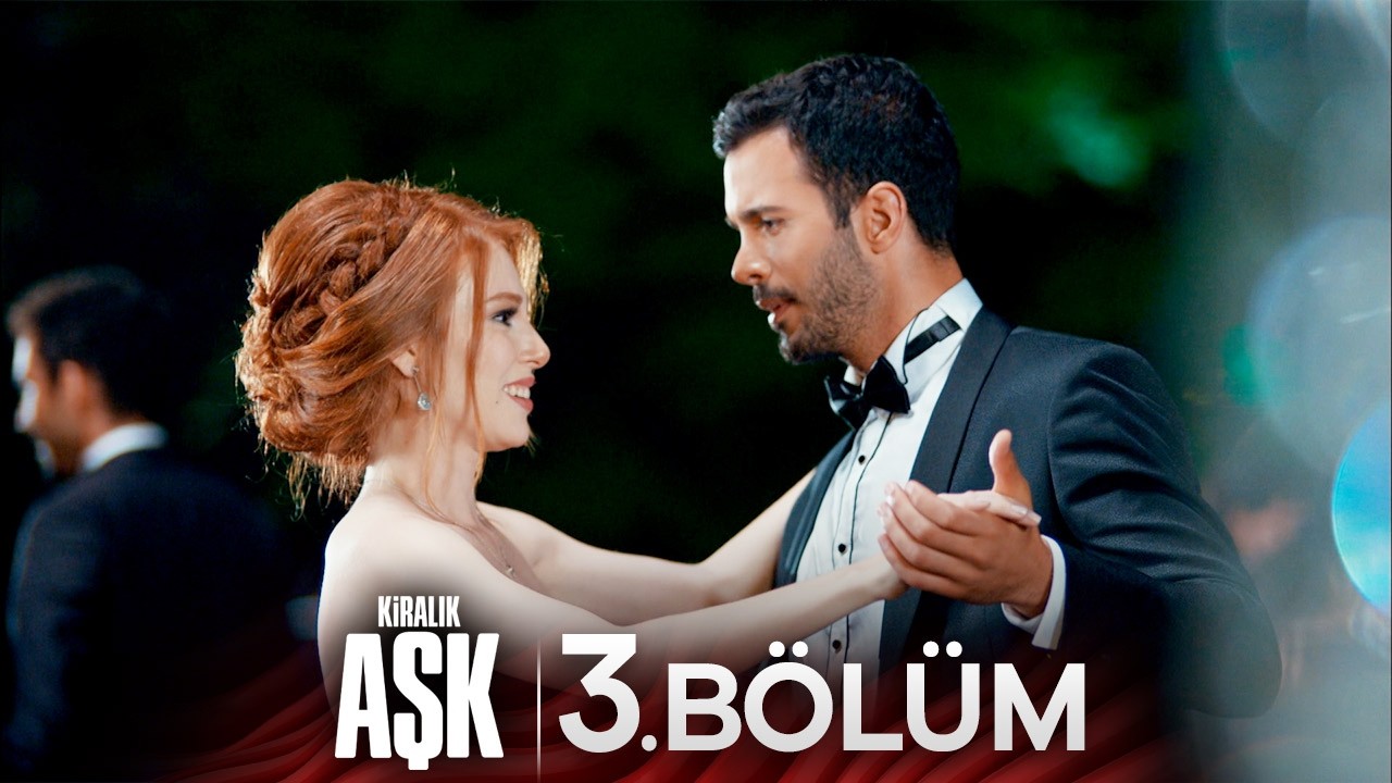Kiralık Aşk 3. Bölüm