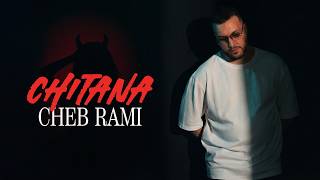 Cheb Rami - Chitana شيطانة (Official Music Video 2026)