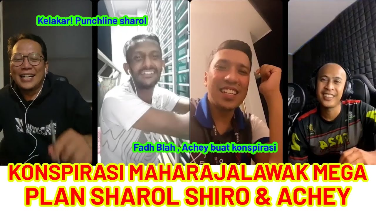 MAHARAJALAWAK MEGA 2021 , ACHEY & SHAHROL SHIRO BUAT HAL