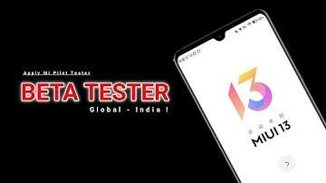 Apply Mi Pilot Tester - MIUI 13 Global ROM | MIUI 13 Beta Tester | Soon For Indian Users | Dot SM
