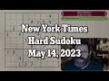 NYT Hard Sudoku May 14, 2023 - Walkthrough Solve