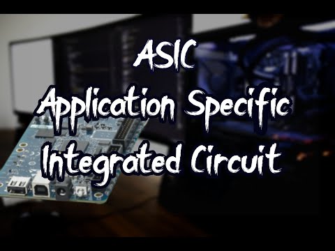 ASIC : Application Specific Integrated Circuit