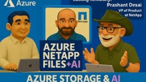 Unlocking AI with Azure NetApp Files | Prashant Desai (NetApp) and Aung Oo (Microsoft)