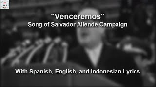 Venceremos - Salvador Allende's Campaign Song - With Lyrics Resimi
