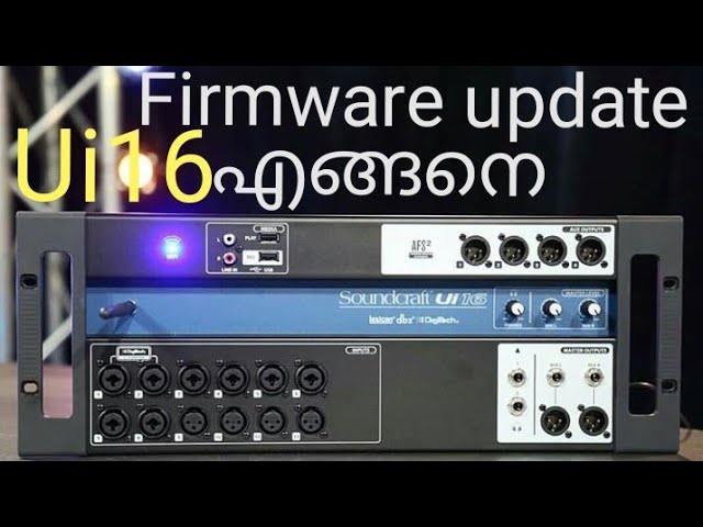 How to update soundcraft ui16 digital mixer firmware in malayalam