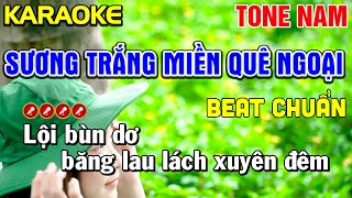 ✔SƯƠNG TRẮNG MIỀN QUÊ NGOẠI Karaoke Tone Nam ( PHỐI HAY DỄ HÁT ) - Tình Trần Karaoke