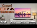 Xiaomi mi tv 4s smart 4kr tv first look  features  variants 55inch50inch43inch  32inch