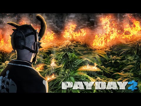 Burn the WEED! California Heat - (PAYDAY 2 Custom Heists)
