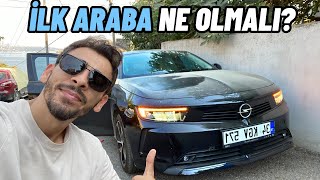 Ne Almalisin? İlk Arabasini Alacaklara Tavsi̇yeler Opel Astra L İle Pov Vlog