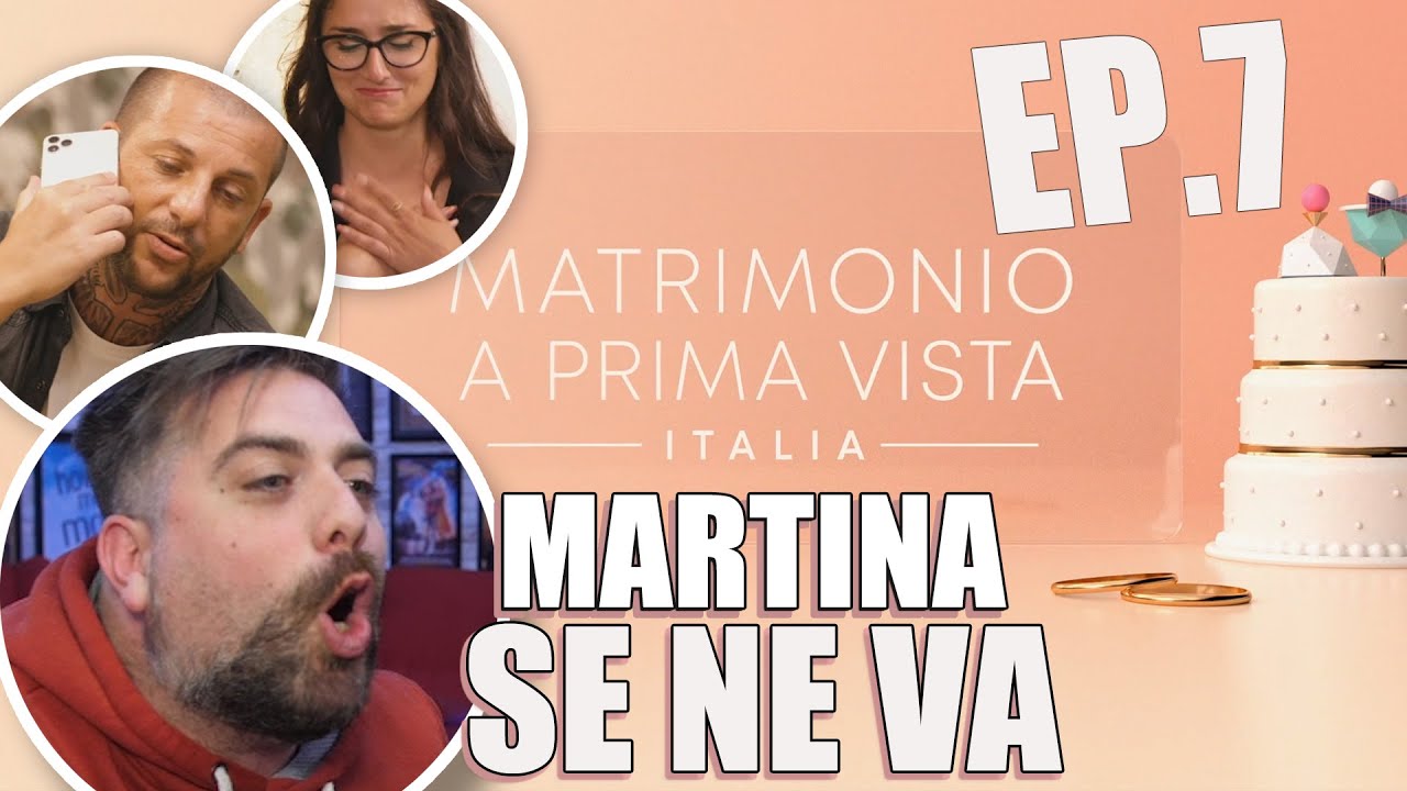 MARTINA SE NE VA : MATRIMONIO A PRIMA VISTA ITALIA 2021 (Stagione 3) Episodio #7 *REACTION*
