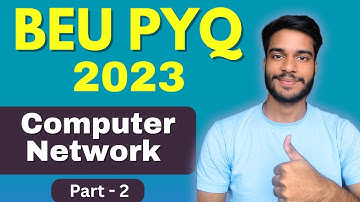 Computer Network PYQ 2023 | Important Questions Solved | Bihar Engineering University | BEU PYQ 