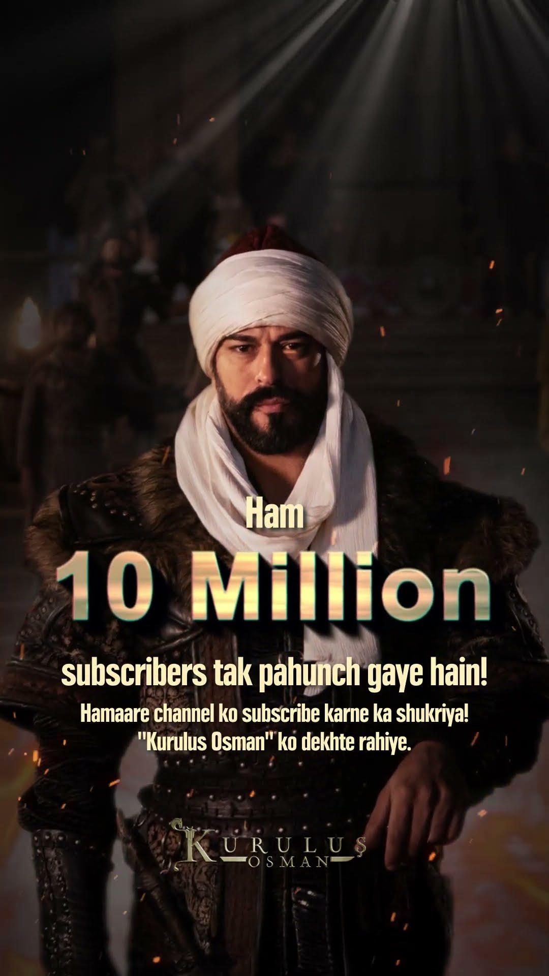 Ham 10 Million subscribers tak pahunch gaye hain! I Kurulus Osman Urdu #shorts