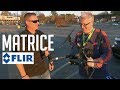 Zenmuse FLIR and Matrice drone FUN - KEN HERON