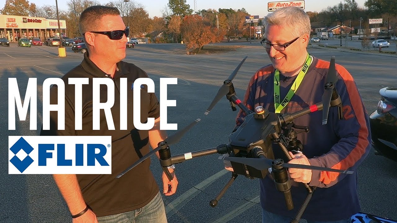 Zenmuse FLIR and Matrice drone FUN - KEN HERON