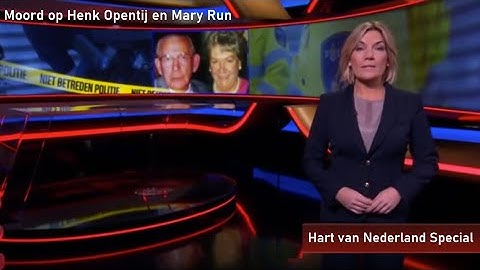 Moord op Henk Opentij en Mary Run - Hart van Nederland Special