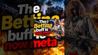 The Bettina is now meta after update 🔥