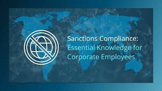 Sanctions Compliance - Essential Knowledge for Corporate Employees Trailer