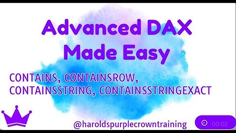 Advanced DAX Made Easy: CONTAINS, CONTAINSROW, CONTAINSSTRING, CONTAINSSTRINGEXACT