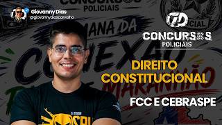 CONSTITUCIONAL - CONEXÃO PIAUÍ E MARANHÃO - FCC E CEBRASPE - GD CONCURSOS