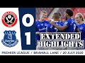 EXTENDED HIGHLIGHTS: SHEFF UTD 0-1 EVERTON