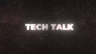 Tech Talk Intro