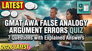 GMAT AWA False Analogy Argument Errors Quiz 7 Complete Practice Questions with Explained Answers