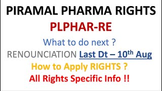 PIRAMAL PHARMA  RIGHTS ISSUE - RE | What to Do with PLPHAR-RE | How to Apply | Next steps