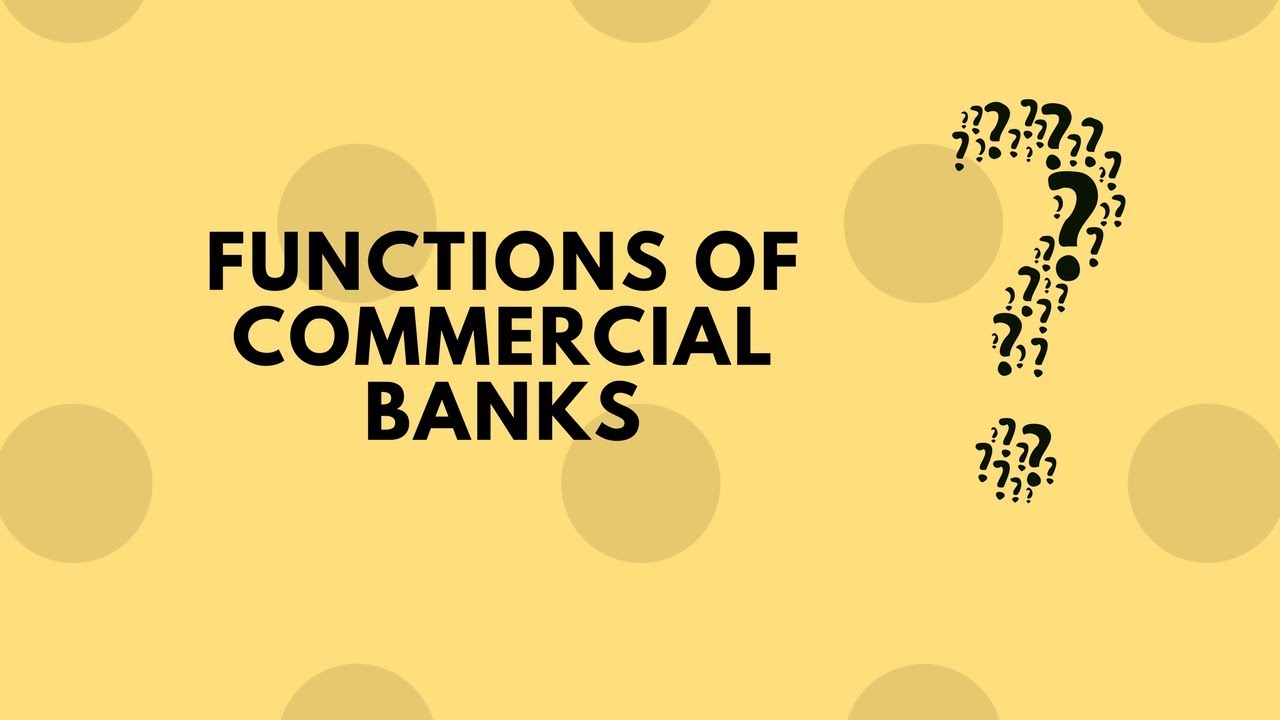 functions-of-commercial-banks-business-services-youtube