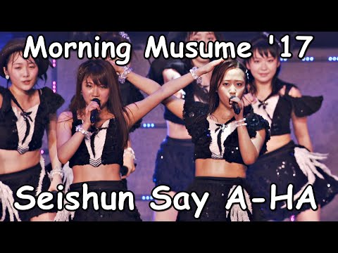 Morning Musume '17 - Seishun Say A-HA