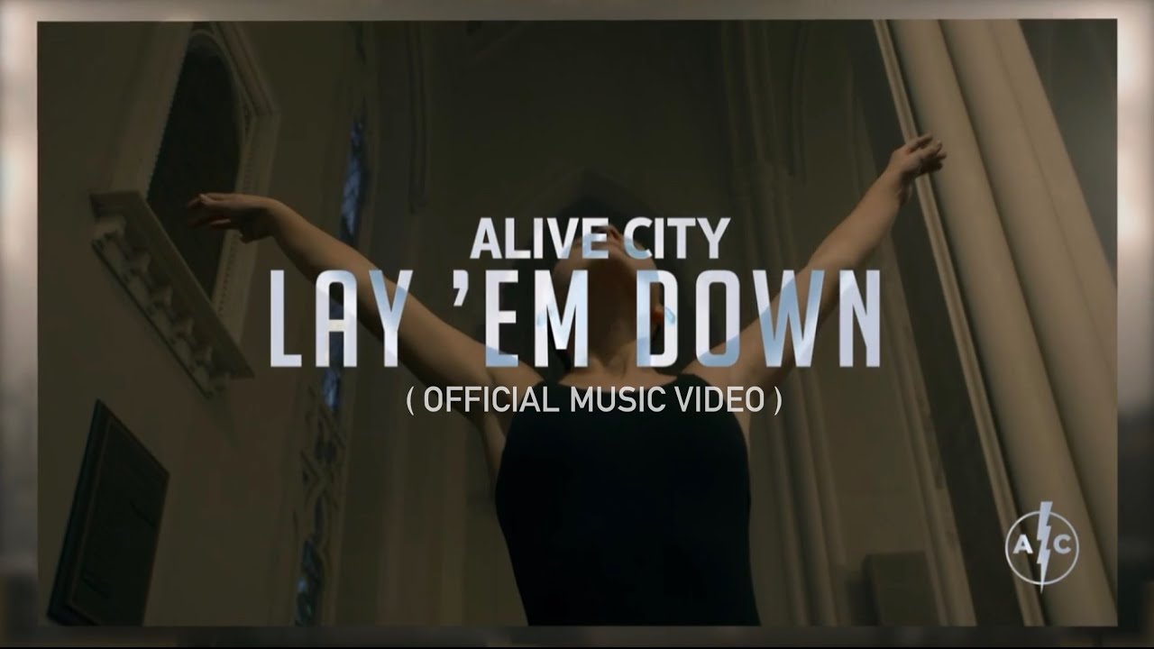 Lay ‘Em Down — ALIVE CITY — (Official Music Video)