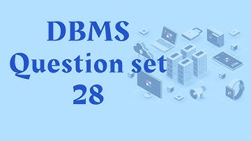 DBMS Question Set 28