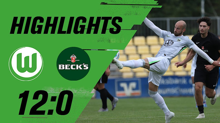 Das volle Dutzend | Highlights | Beck´s Auswahl - VfL Wolfsburg