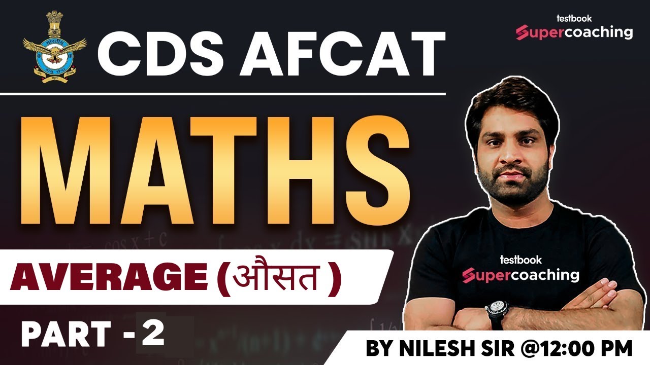 AFCAT/CDS 2023 | Average-2 (औसत ) Average Problems Tricks and Shortcuts for AFCAT Maths | Nilesh Sir