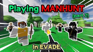 Playing MANHUNT With FANS In EVADE