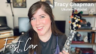 Fast Car by Tracy Chapman Ukulele Tutorial and Play Along
