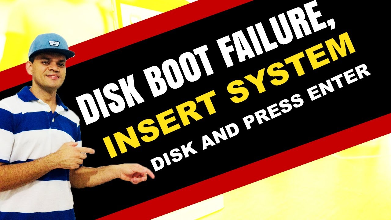 Como Corrigir O Erro Disk Boot Failure Insert System Disk And