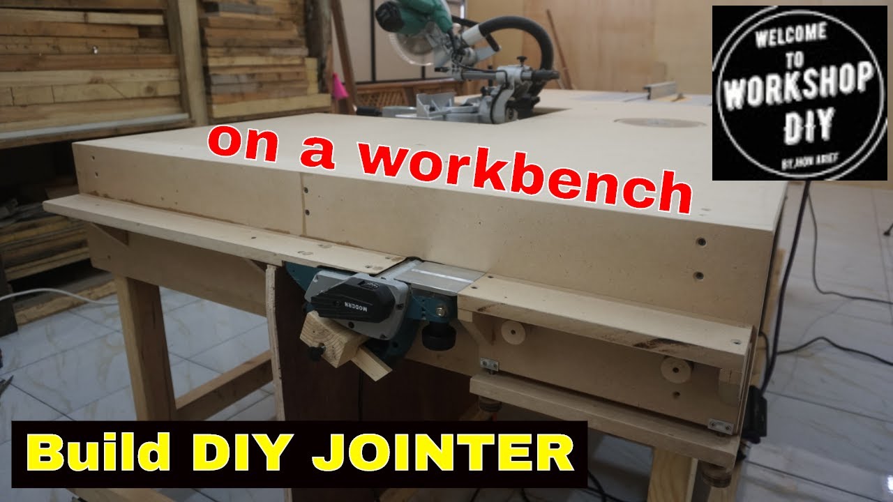 Build jointer on a workbench - multifunction workbench ...