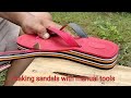 making sandals with manual tools