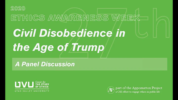 Civil Disobedience in the Age of Trump Panel | UVU Ethics Awareness Week