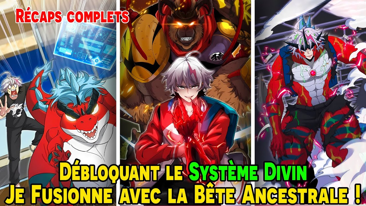 [COMPLET] Débloquant le Système Divin, Je Fusionne avec la Bête Ancestrale ! | Manhua Recap