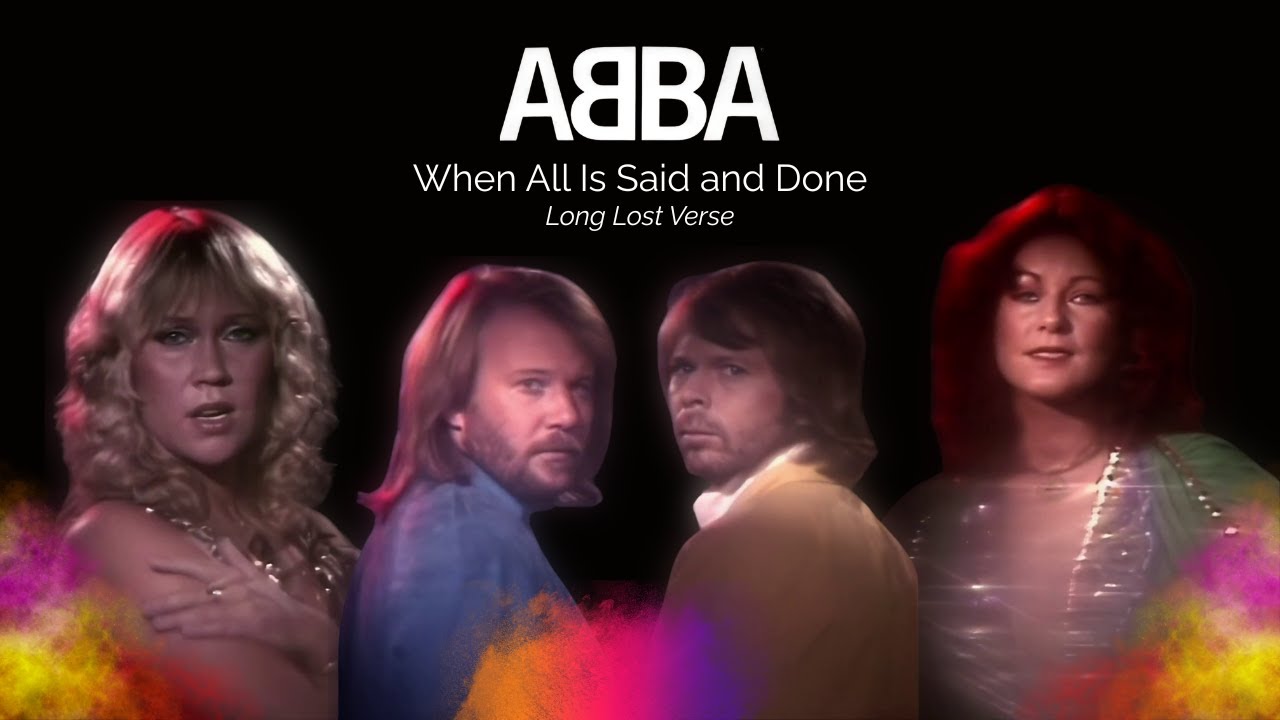 ABBA - When All Is Said and Done  (Long Lost Verse)